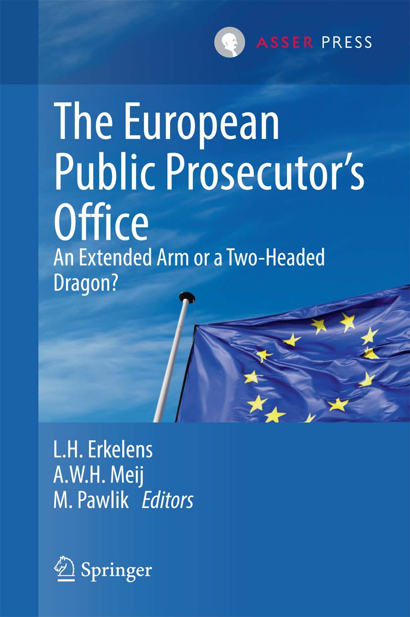 The European Public Prosecutor’s Office: An Extended Arm or a Two-Headed Dragon?